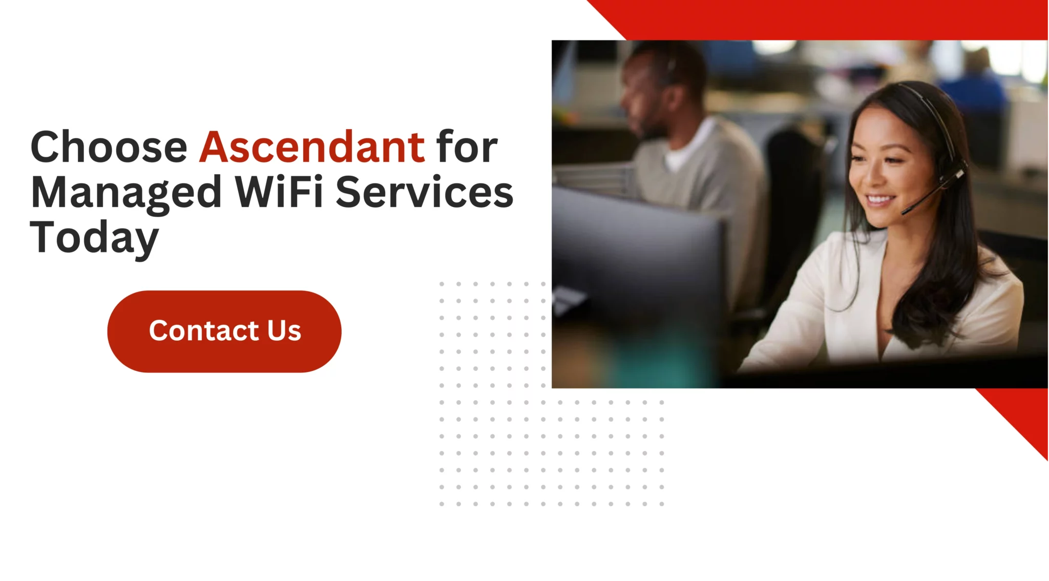 Choose Ascendant for Managed WiFi Services Today 