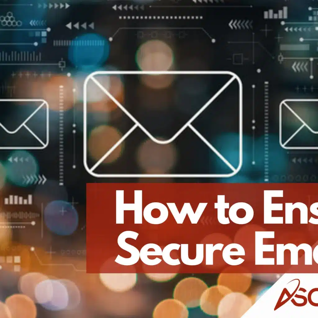 Secureb Email How to Maintain A Secure Email Box | Ascendant