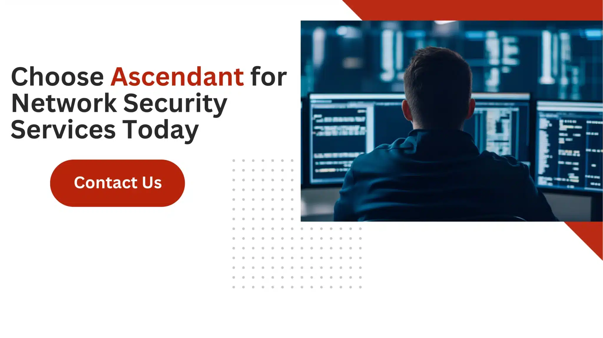 Choose Ascendant for Network Security Services Today 