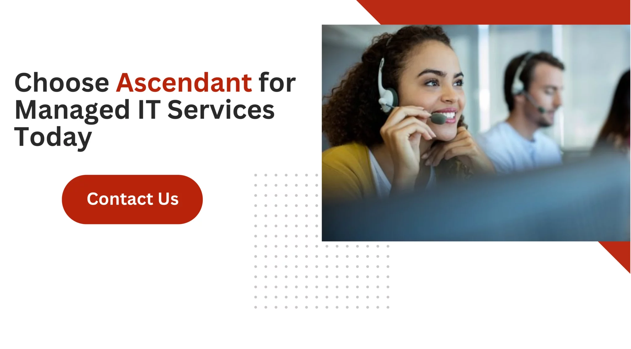 Choose Ascendant for Managed IT Services Today 