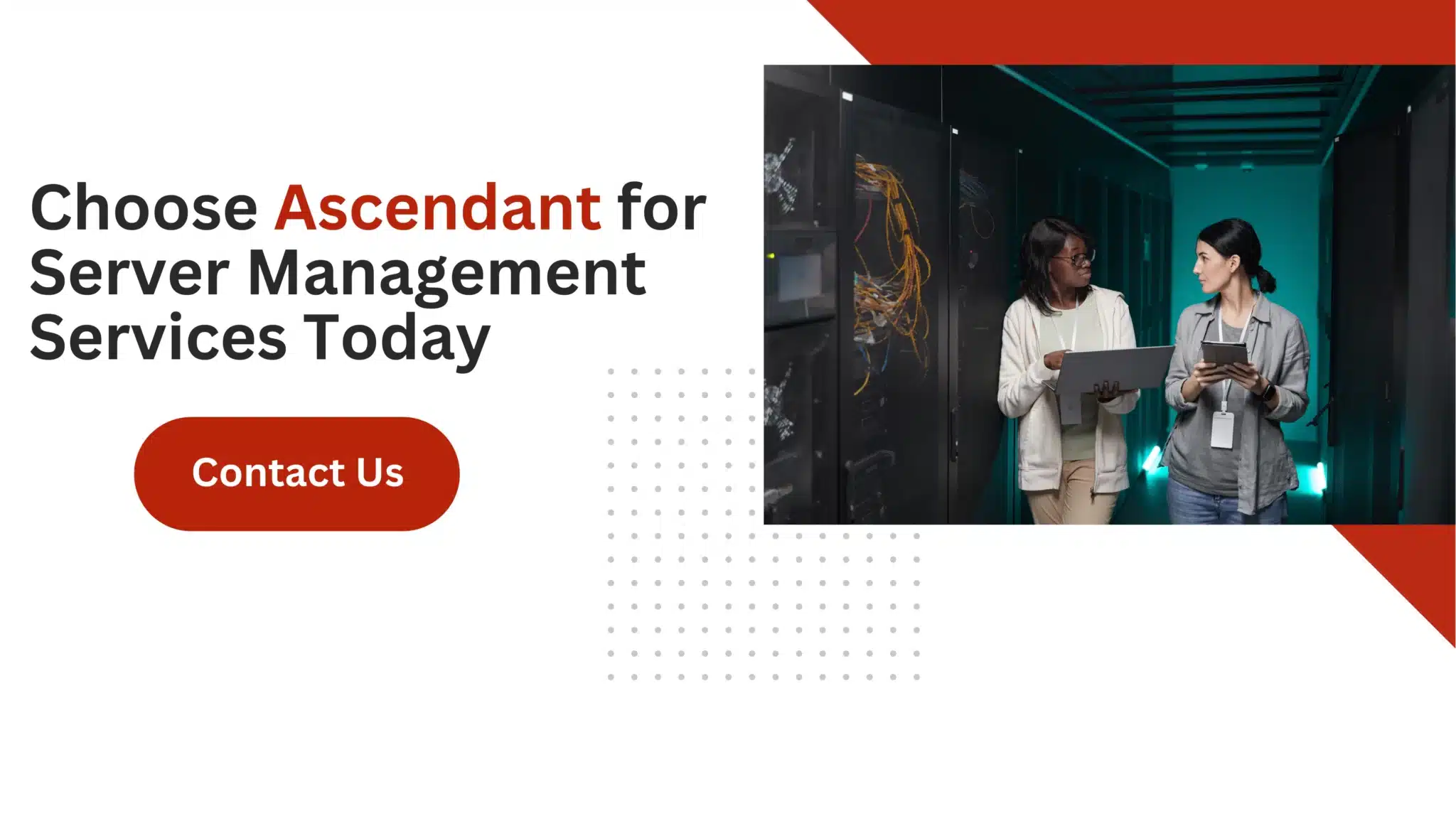 Choose Ascendant for Server Management Services Today 
