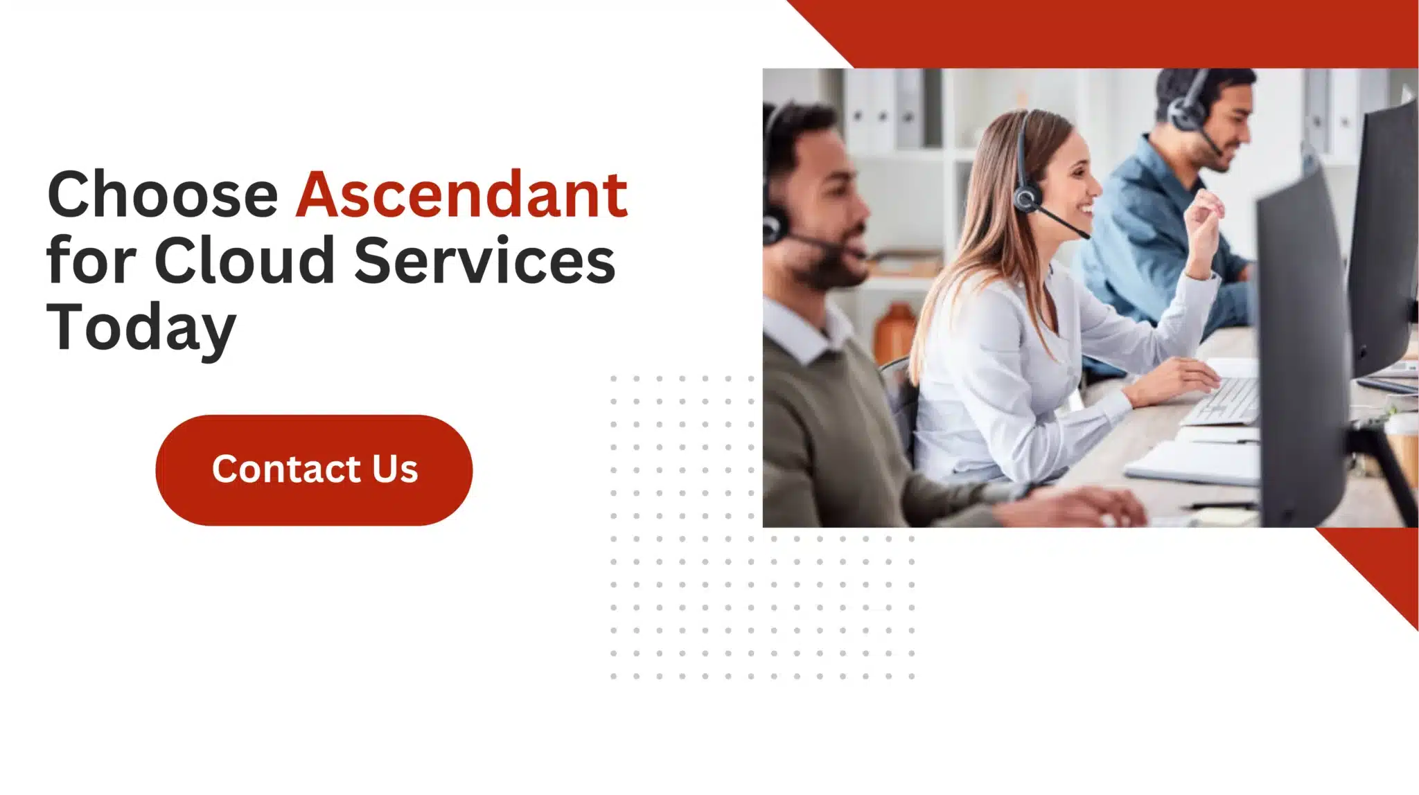 Choose Ascendant for Cloud Services Today