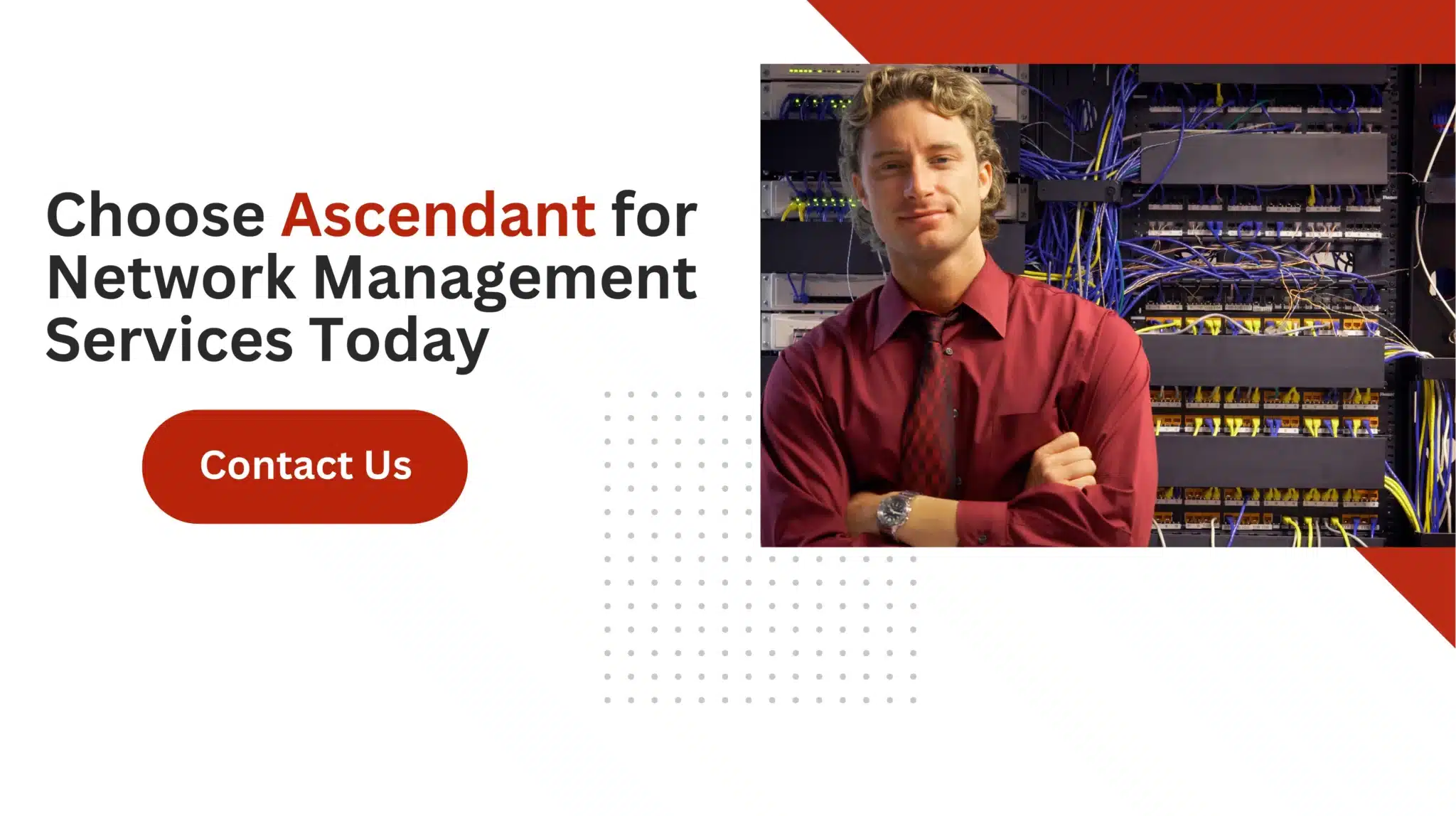 Choose Ascendant for Network Management Services Today 