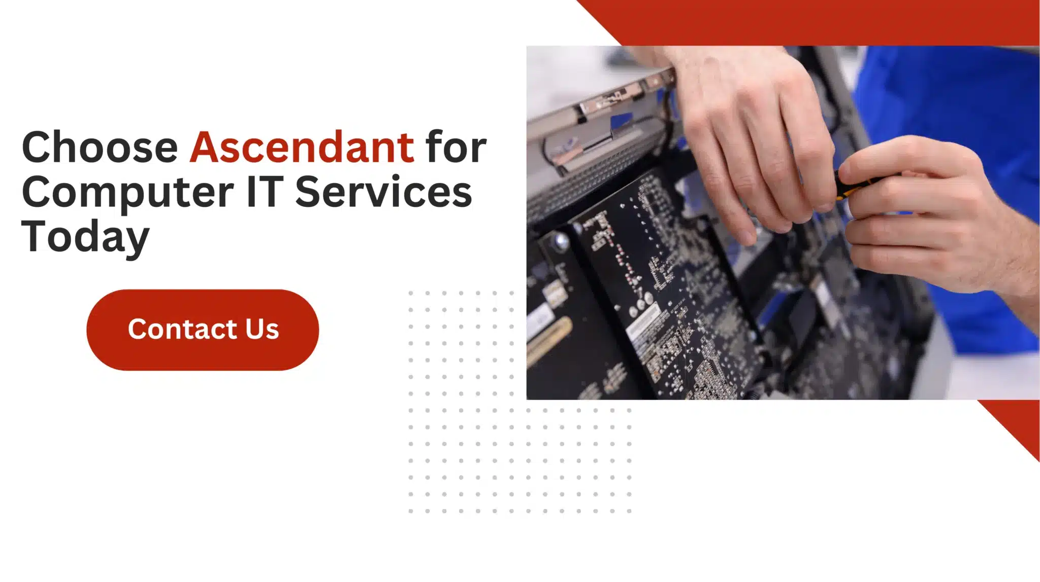 Choose Ascendant for Computer IT Services Today 