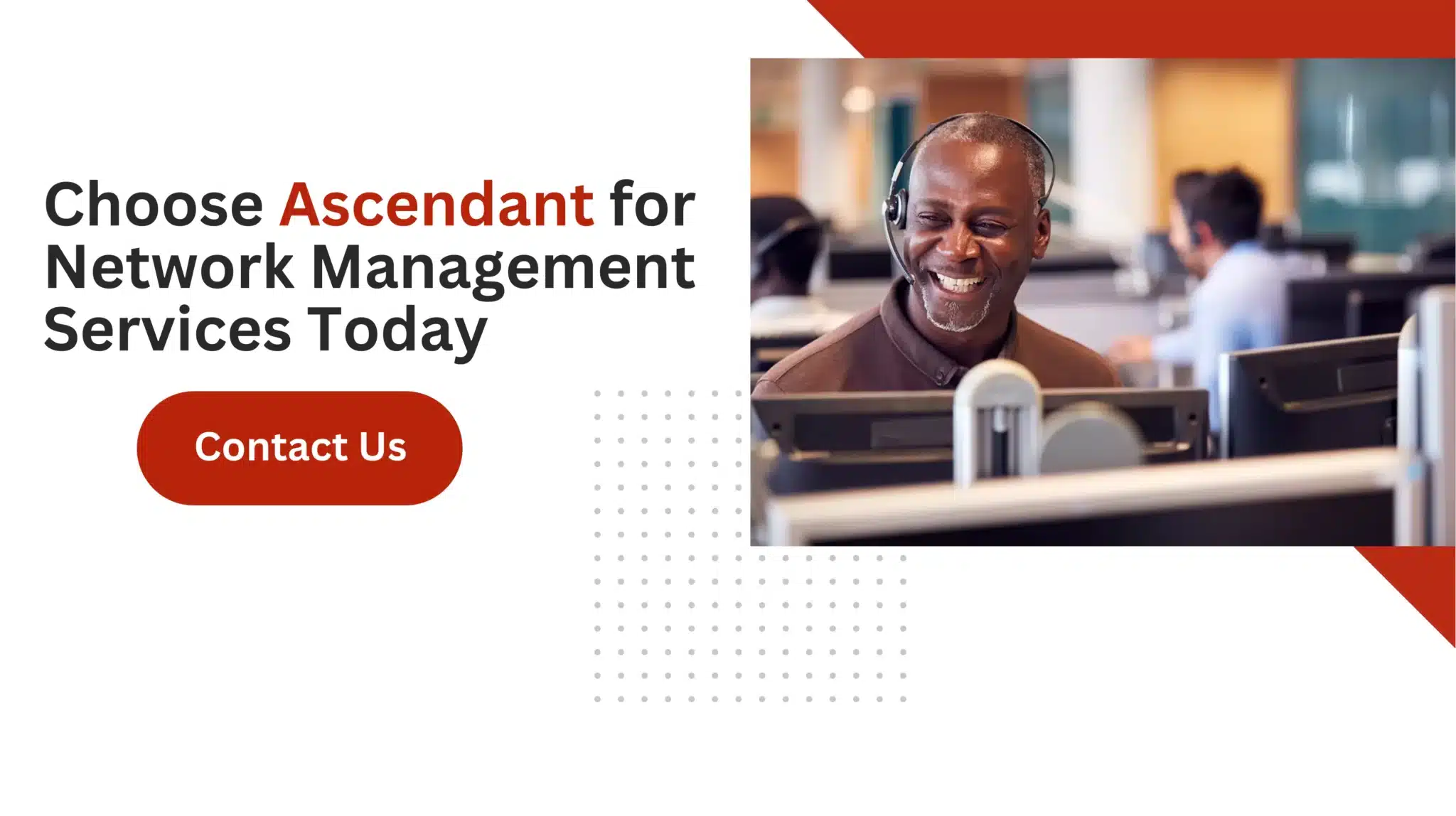 Choose Ascendant for Network Management Services Today 