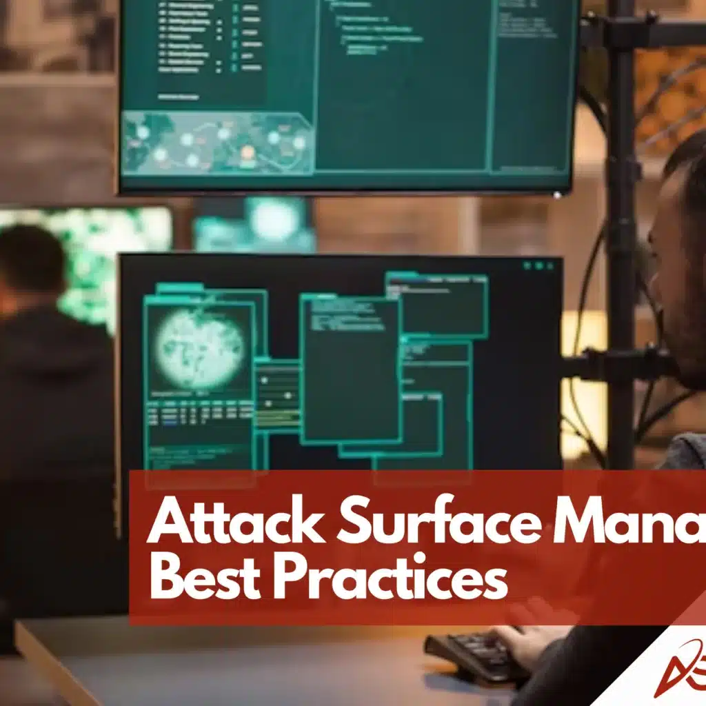 Attack Surface Management Best Practices | Ascendant