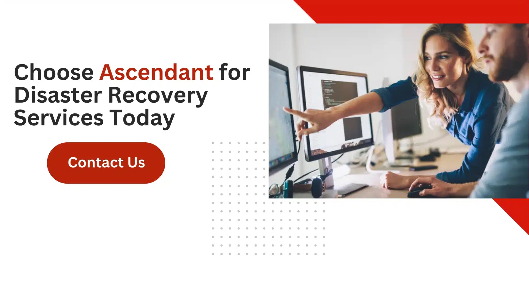 Choose Ascendant for Disaster Recovery Services Today 