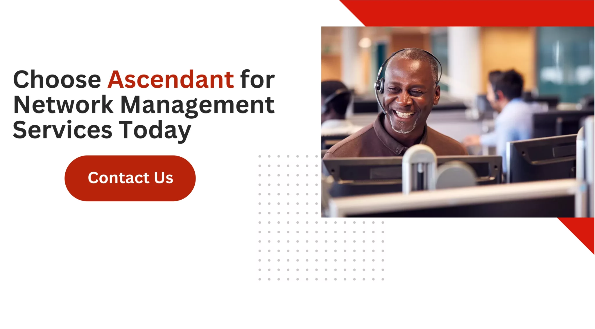 Choose Ascendant for Network Management Services Today 