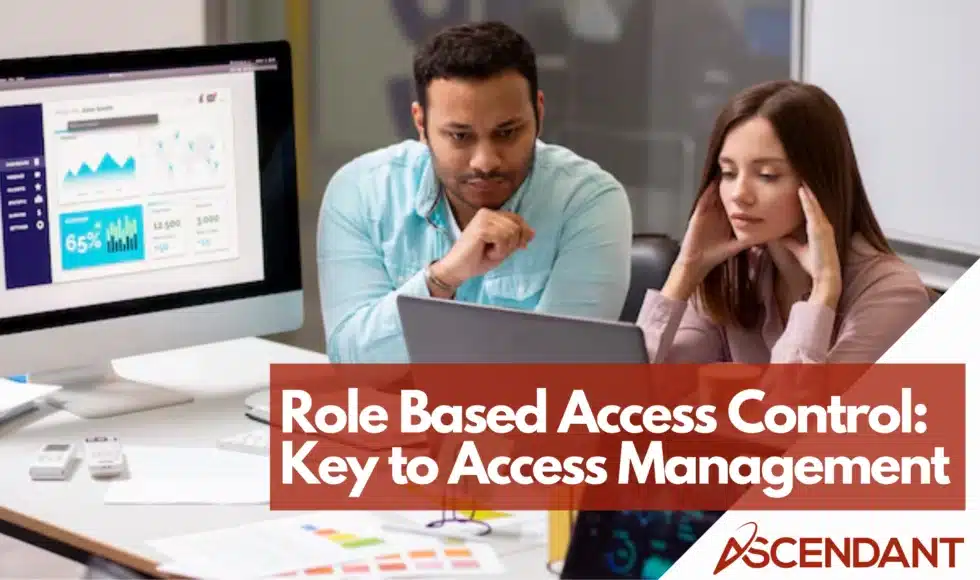 Role Based Access Control: Key to Access Management