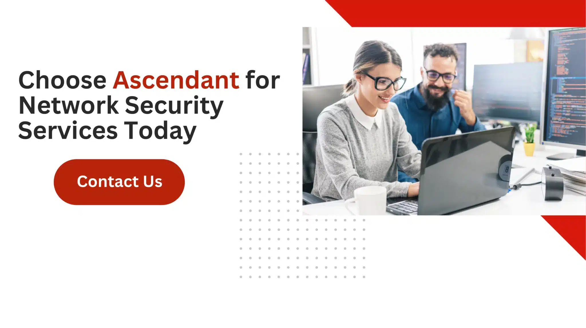 Choose Ascendant for Network Security Services Today 