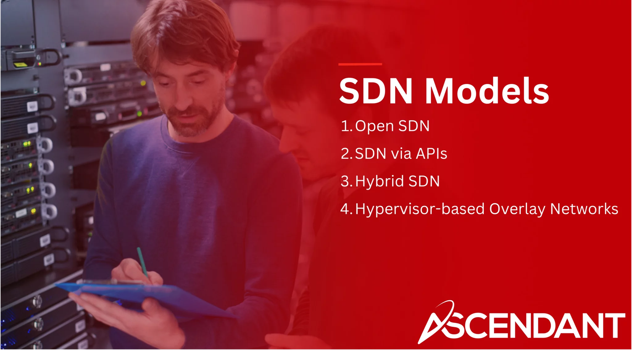 SDN Models
1. Open SDN
2. SDN via APIs
3. Hybrid SDN
4. Hypervisor-based Overlay Networks