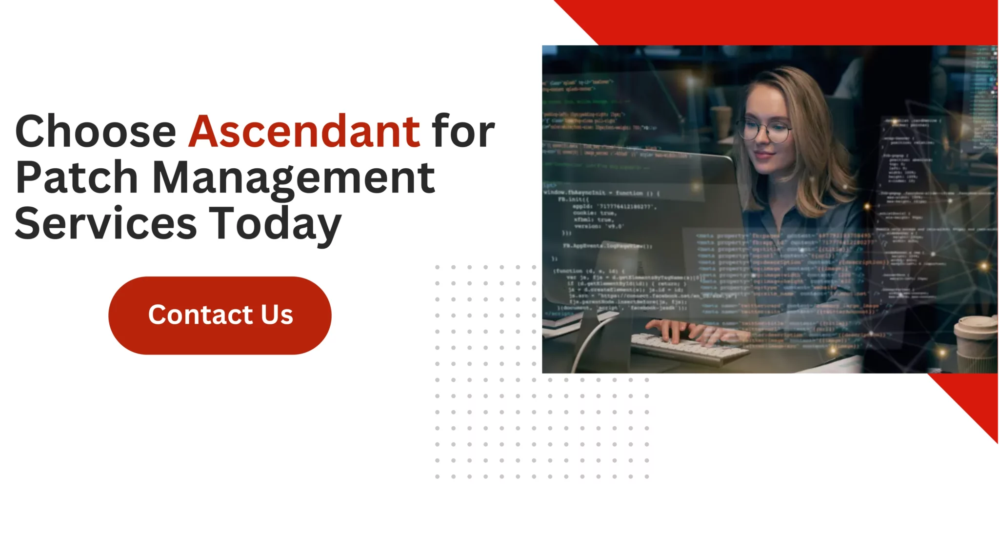 Choose Ascendant for Patch Management Services Today 