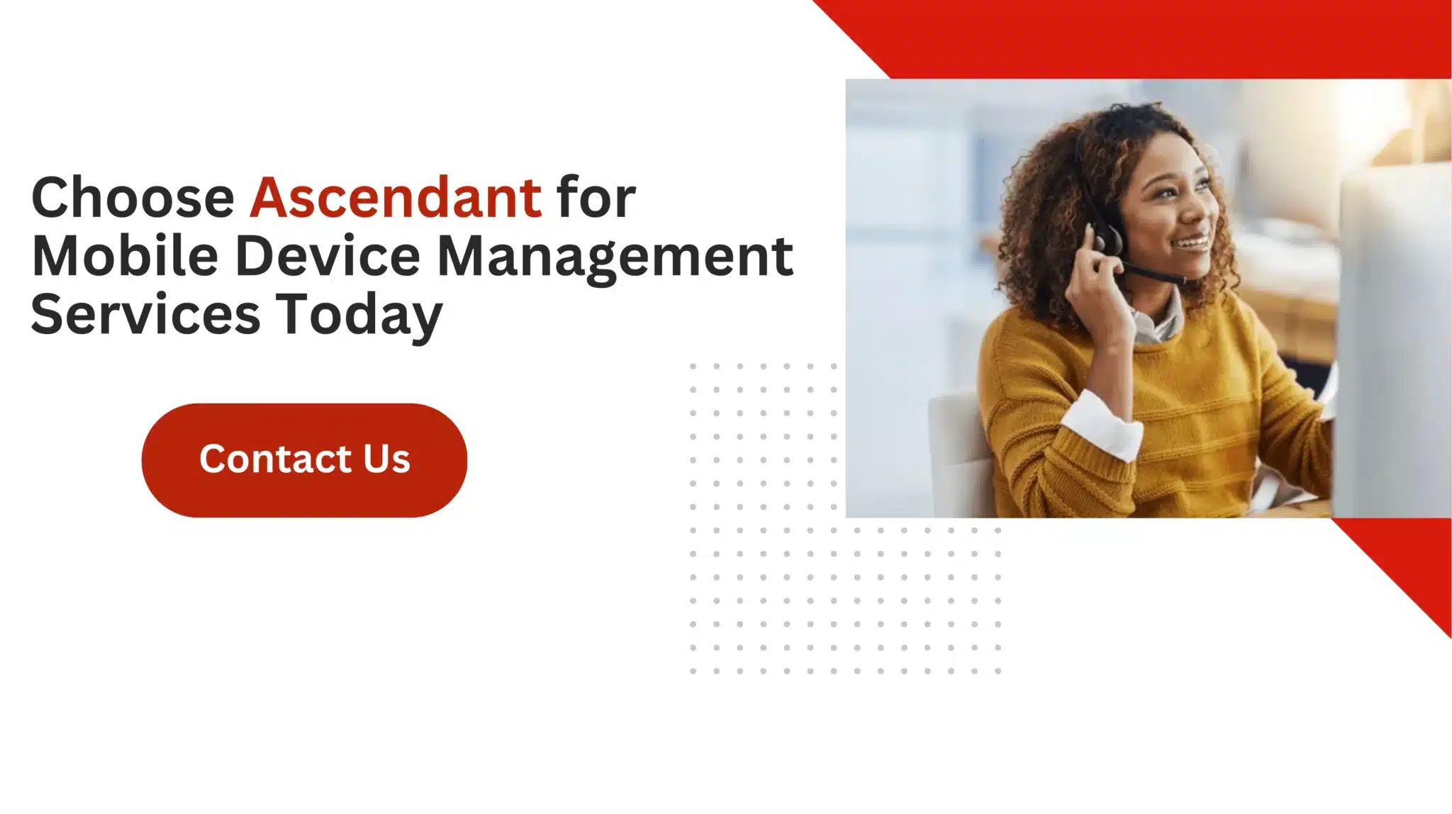 Choose Ascendant for Mobile Device Management Today