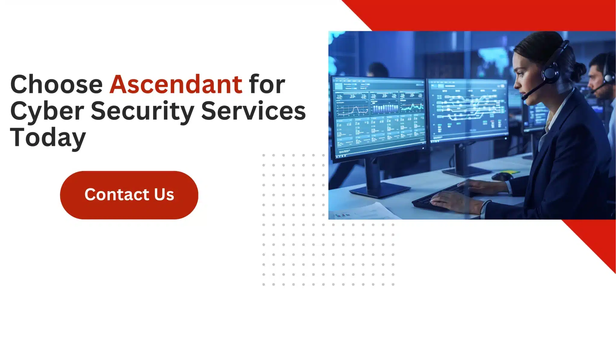 Choose Ascendant for Cyber Security Services Today 