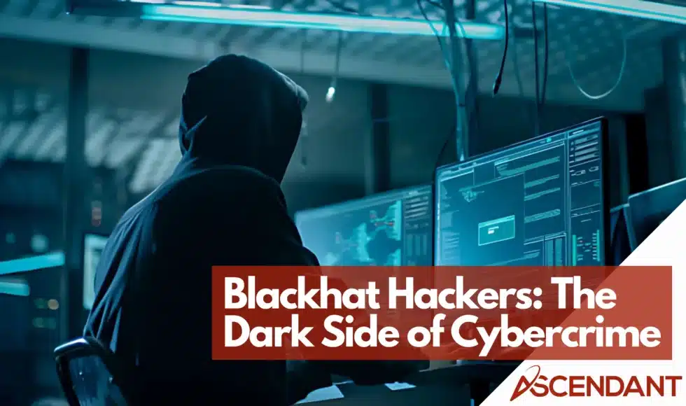 Blackhat Hackers: The Dark Side of Cybercrime