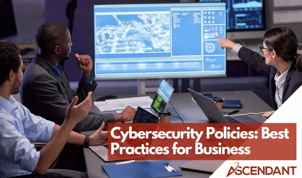 Cybersecurity Policies Best Practices for Business