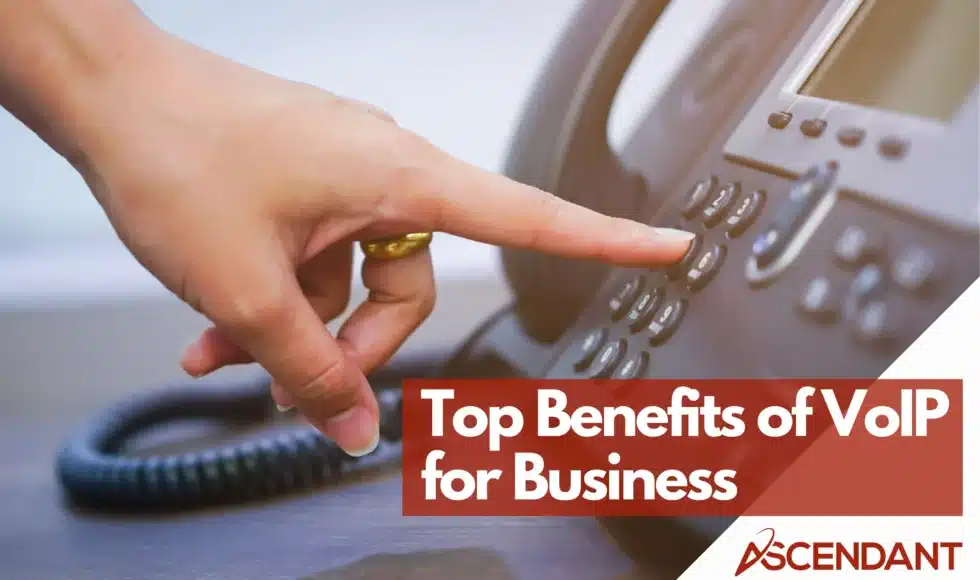 Top Benefits of VoIP for Business