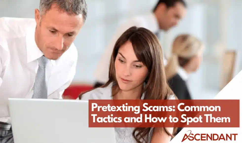 Pretexting Scams: Common Tactics and How to Spot Them
