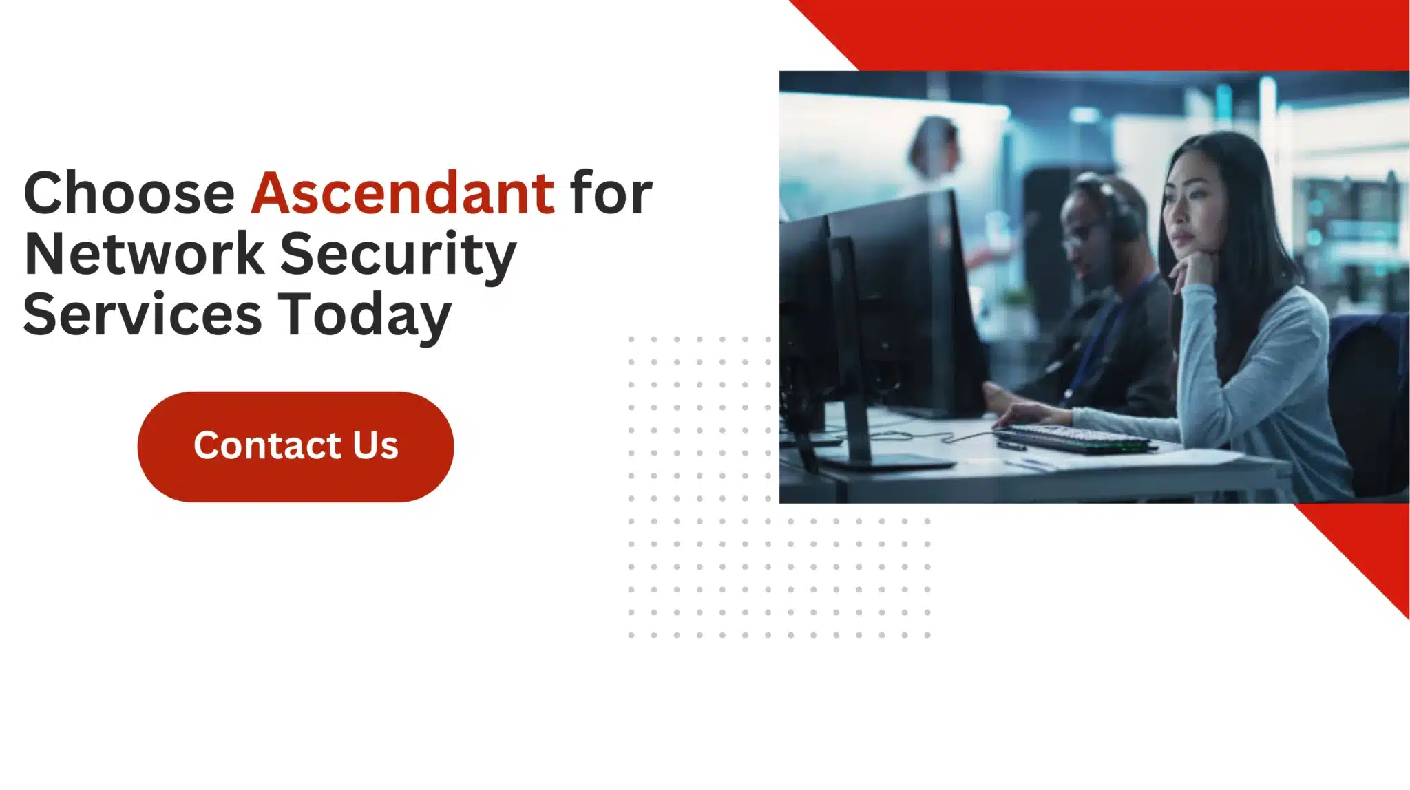 Choose Ascendant for Network Security Services Today 