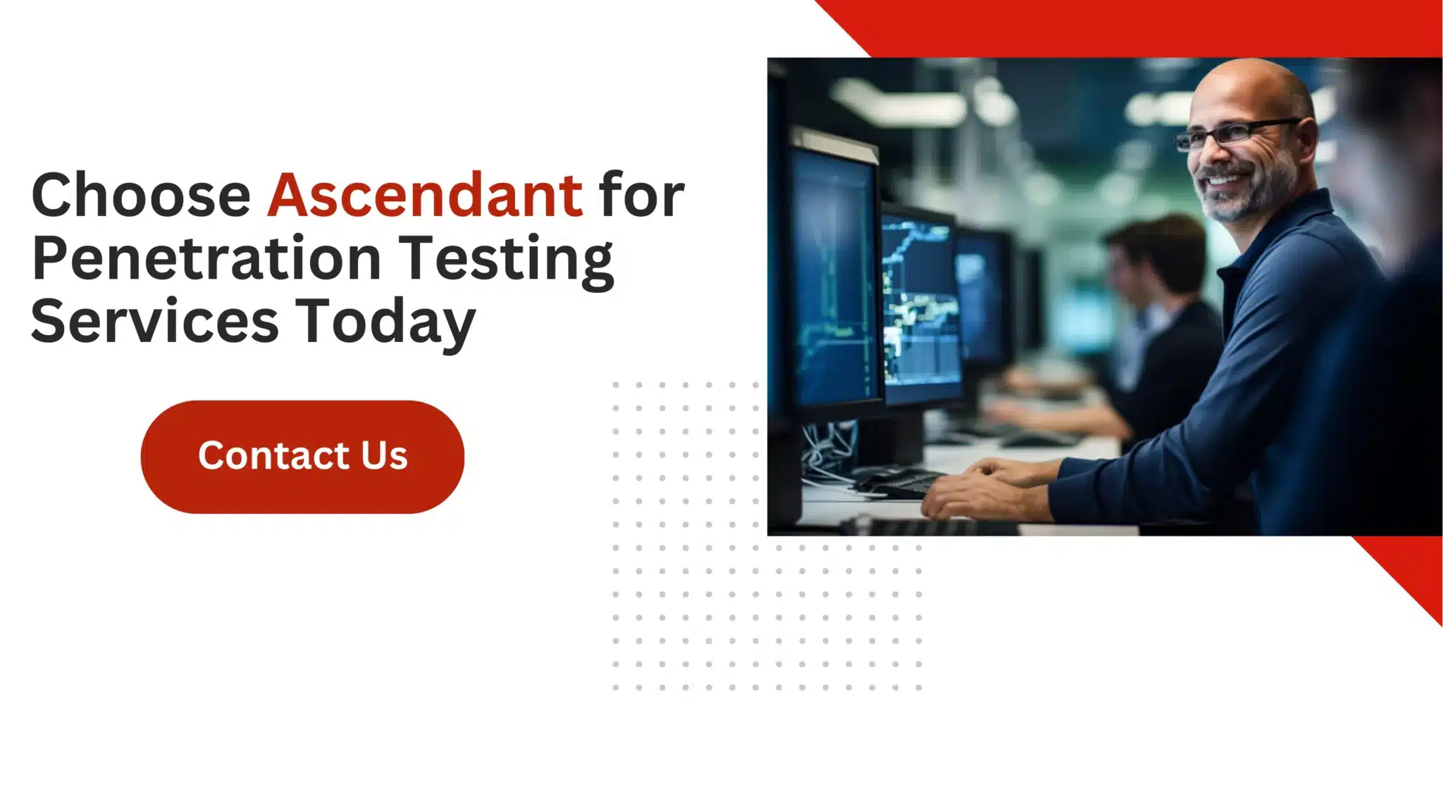 Choose Ascendant for Penetration Testing Today