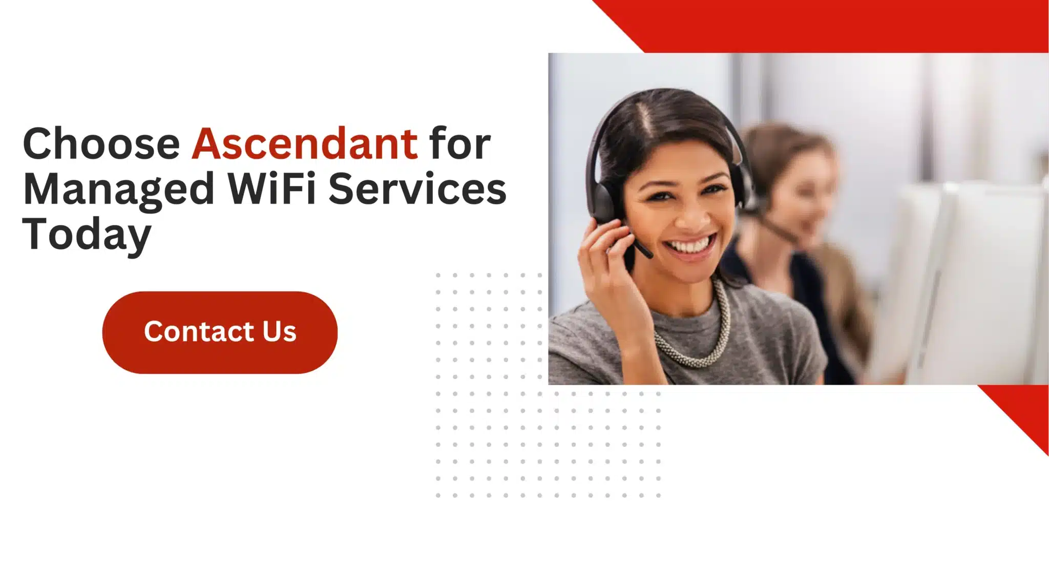Choose Ascendant for Managed WiFi Services Today 