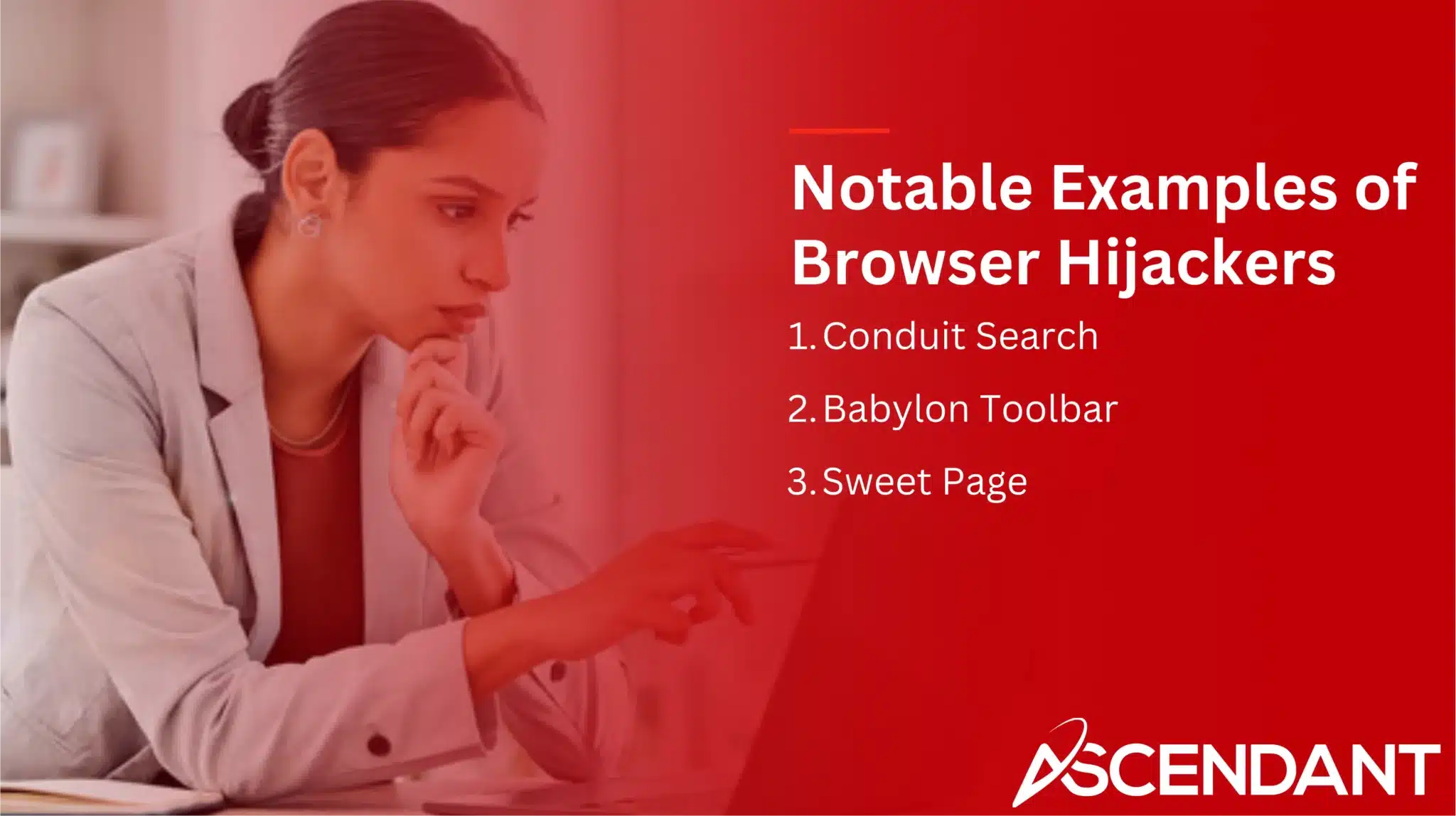 Notable Examples of Browser Hijackers
1. Conduit Search
2. Babylon Toolbar
3. Sweet Page