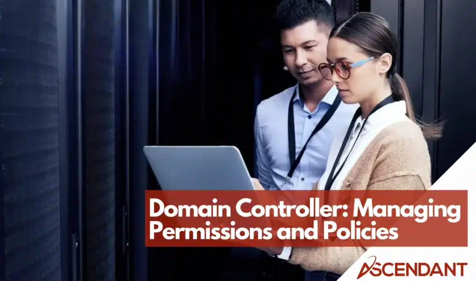 Domain Controller Managing Permissions and Policies