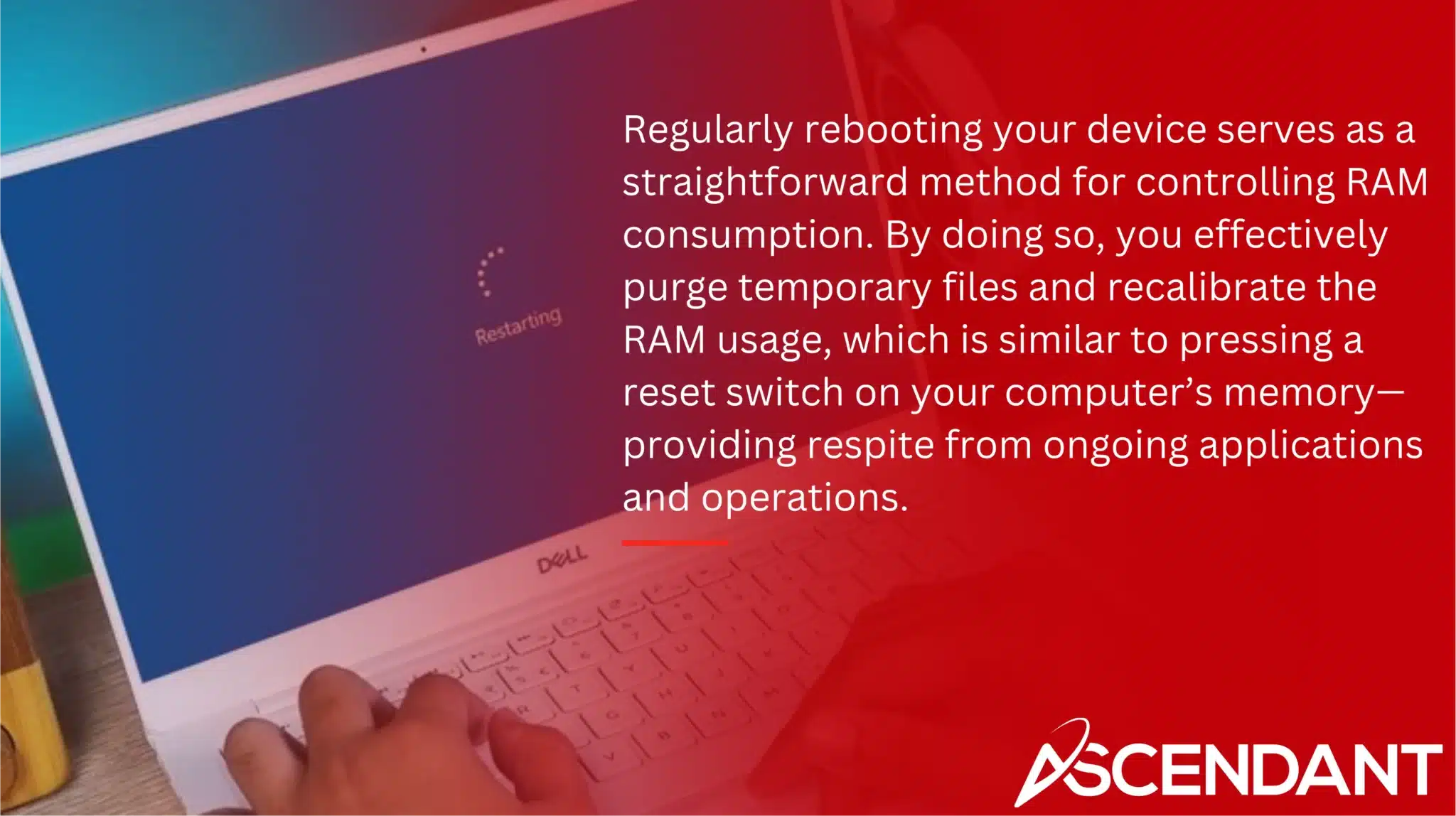Regularly rebooting your device serves as a straightforward method for controlling RAM consumption. By doing so, you effectively purge temporary files and recalibrate the RAM usage, which is similar to pressing a reset switch on your computer’s memory—providing respite from ongoing applications and operations.