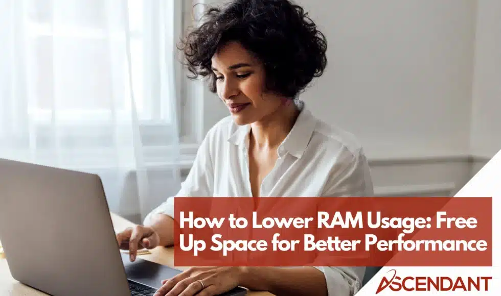 How to Lower RAM Usage: Free Up Space for Better Performance