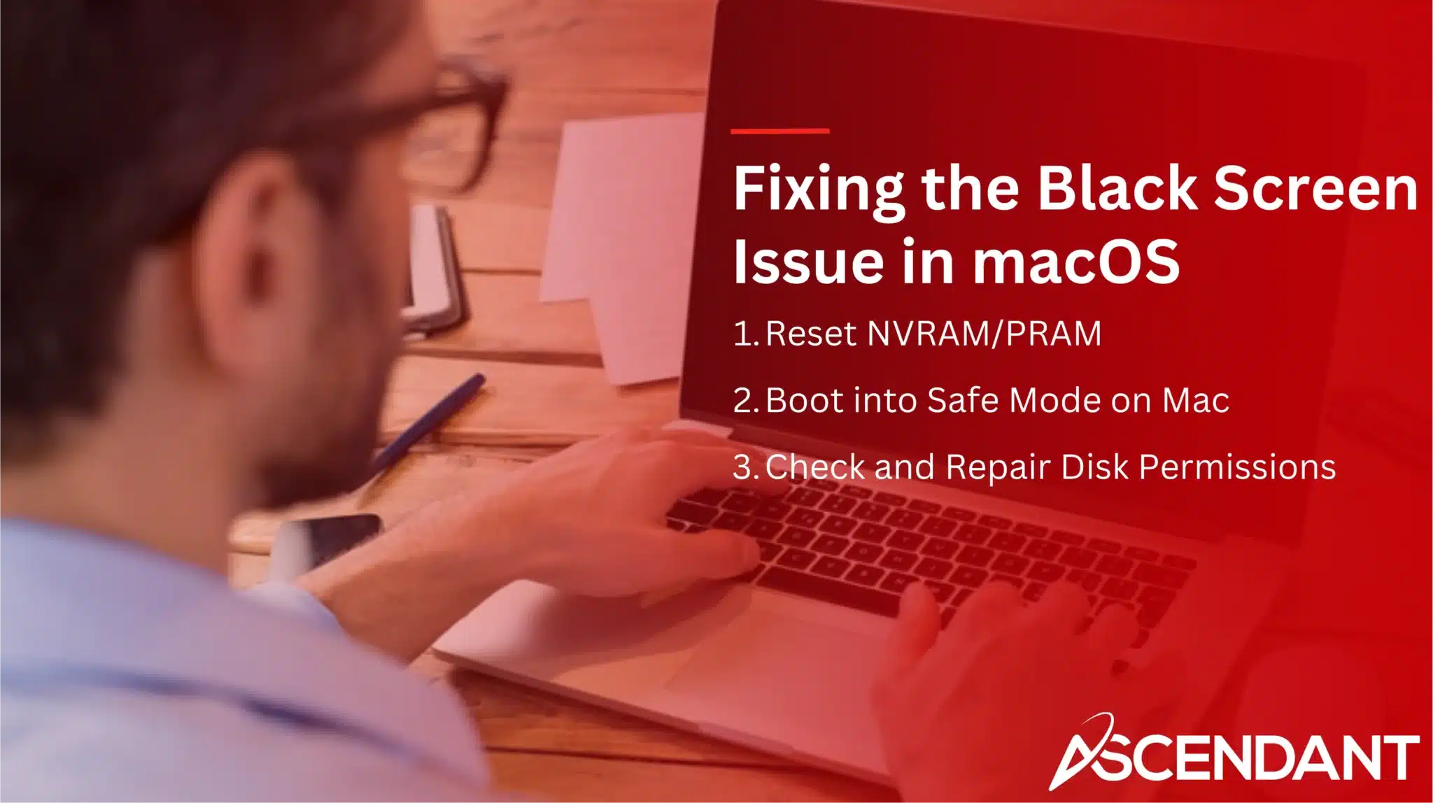 Fixing the Black Screen Issue in macOS
1. Reset NVRAM/PRAM
2. Boot into Safe Mode on Mac
3. Check and Repair Disk Permissions