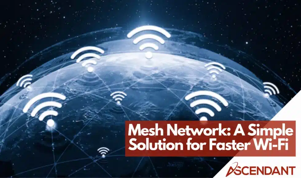 Mesh Network a Simple Solution for Faster Wifi