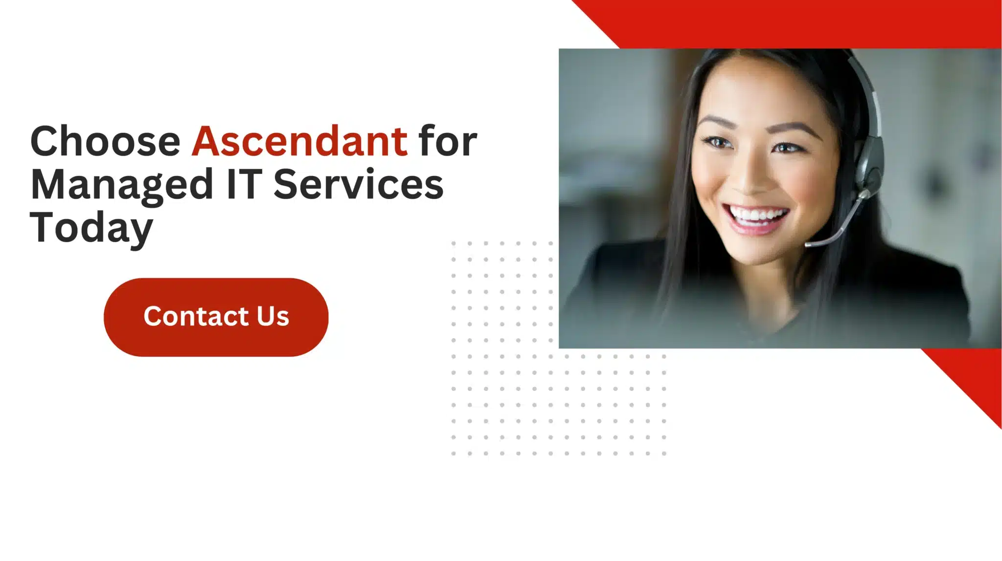 Choose Ascendant for Managed IT Services Today