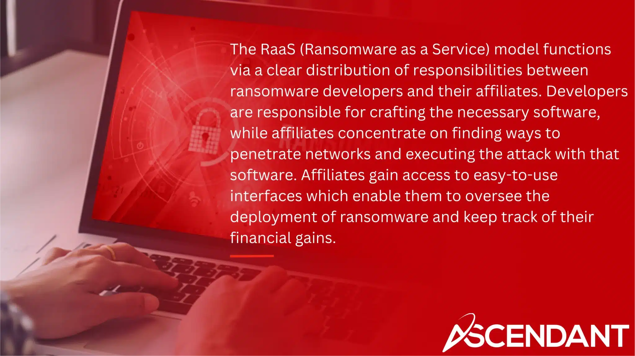 The RaaS (Ransomware as a Service) model functions via a clear distribution of responsibilities between ransomware developers and their affiliates. Developers are responsible for crafting the necessary software, while affiliates concentrate on finding ways to penetrate networks and executing the attack with that software. Affiliates gain access to easy-to-use interfaces which enable them to oversee the deployment of ransomware and keep track of their financial gains. 