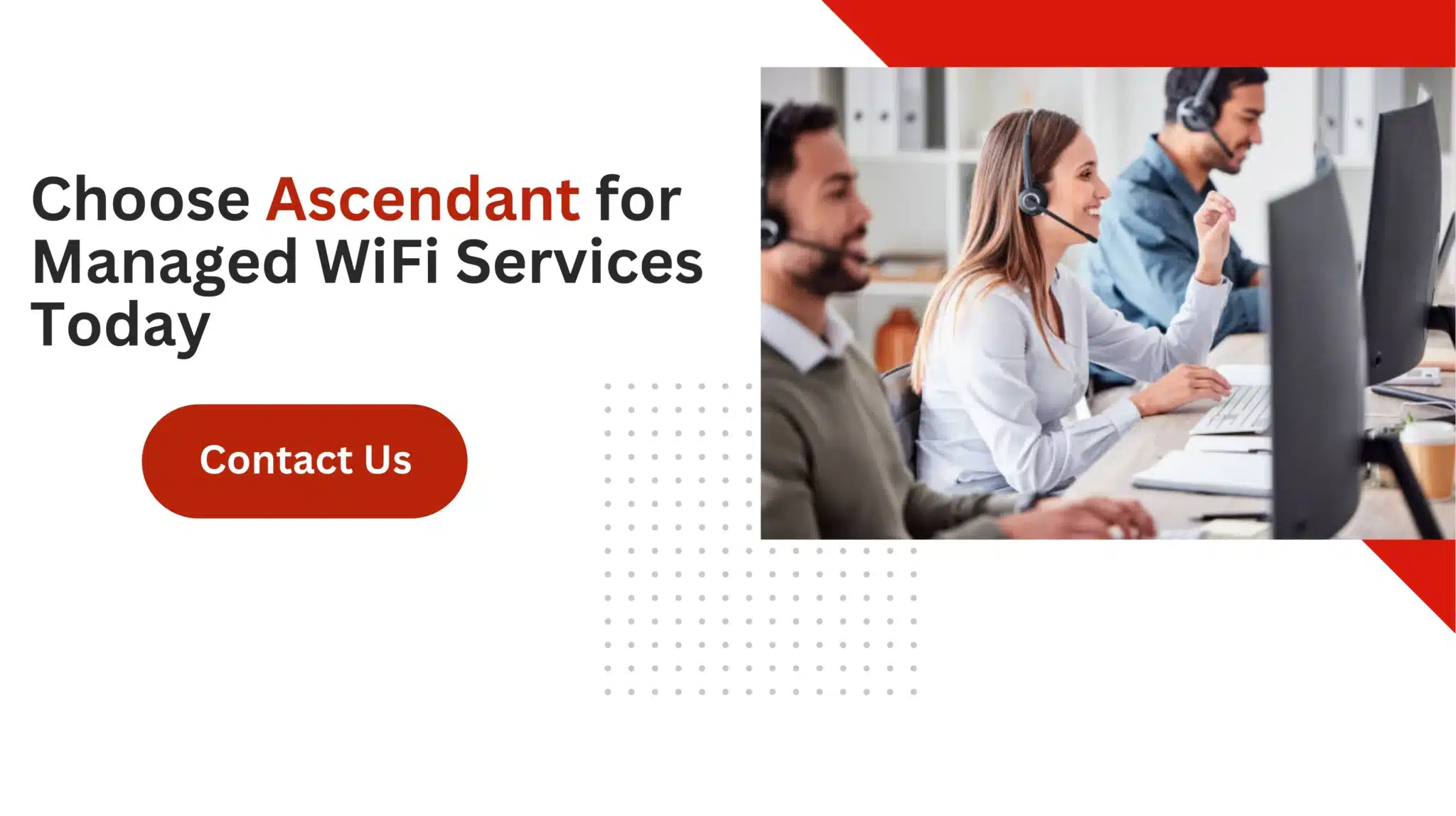 Choose Ascendant for Managed WiFi Services Today
