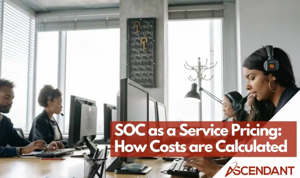 SOC as a Service Pricing: How Costs are Calculated