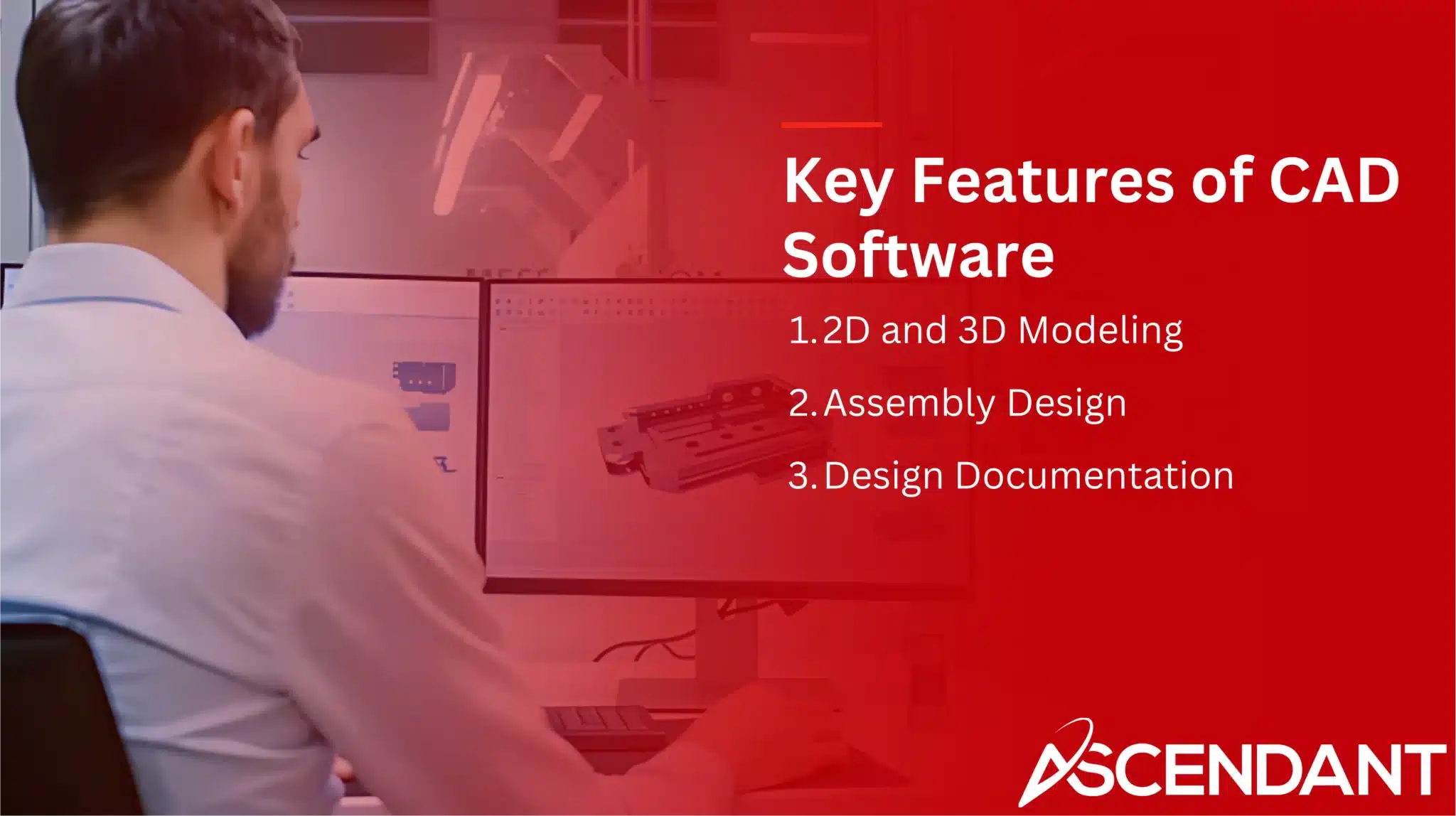 Key Features of CAD Software
1. 2D and 3D Modeling
2. Assembly Design
3. Design Documentation 