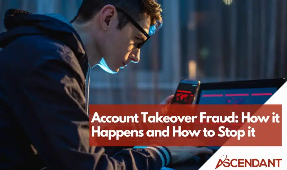 Account Takeover Fraud How it Happens and How to Stop it