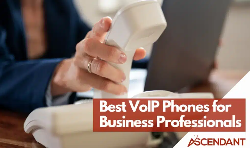 Best VoIP Phones for Business Professionals