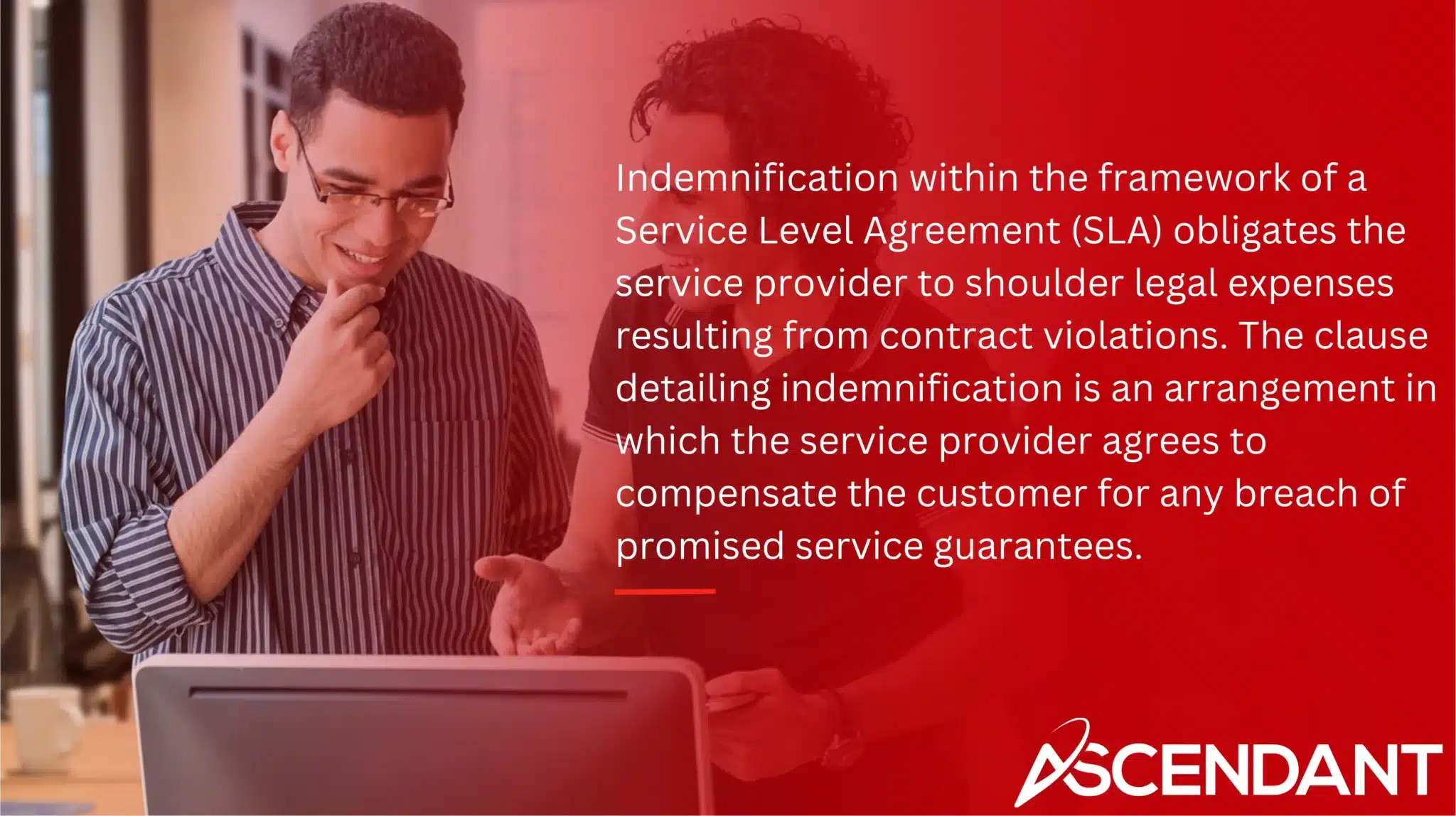 Indemnification within the framework of a Service Level Agreement (SLA) obligates the service provider to shoulder legal expenses resulting from contract violations. The clause detailing indemnification is an arrangement in which the service provider agrees to compensate the customer for any breach of promised service guarantees. 