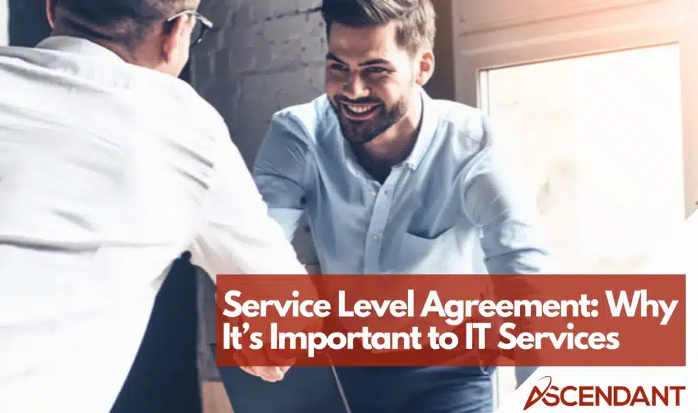 Service Level Agreement: Why It’s Important to IT Services