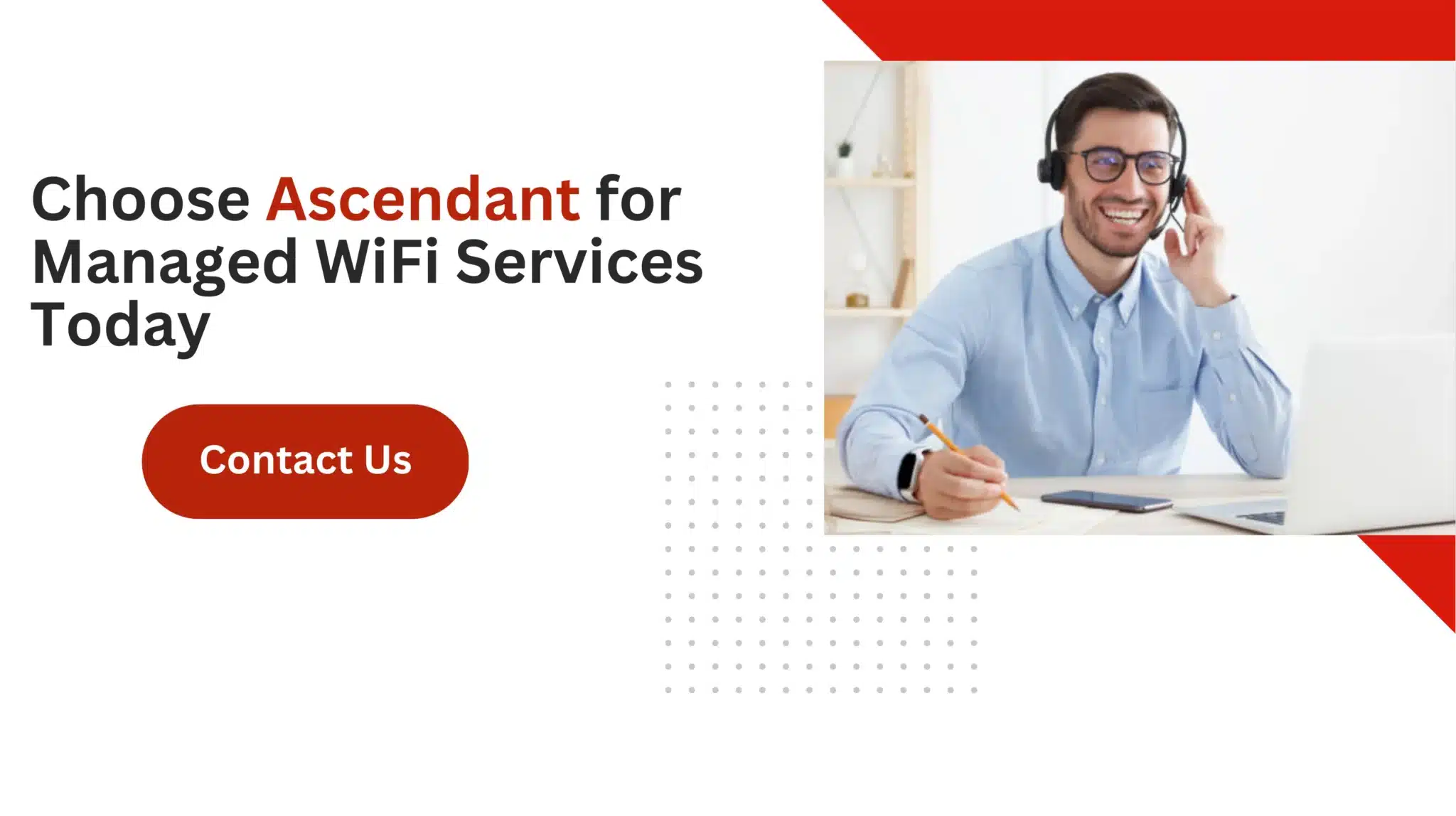 Choose Ascendant for Managed WiFi Services Today 