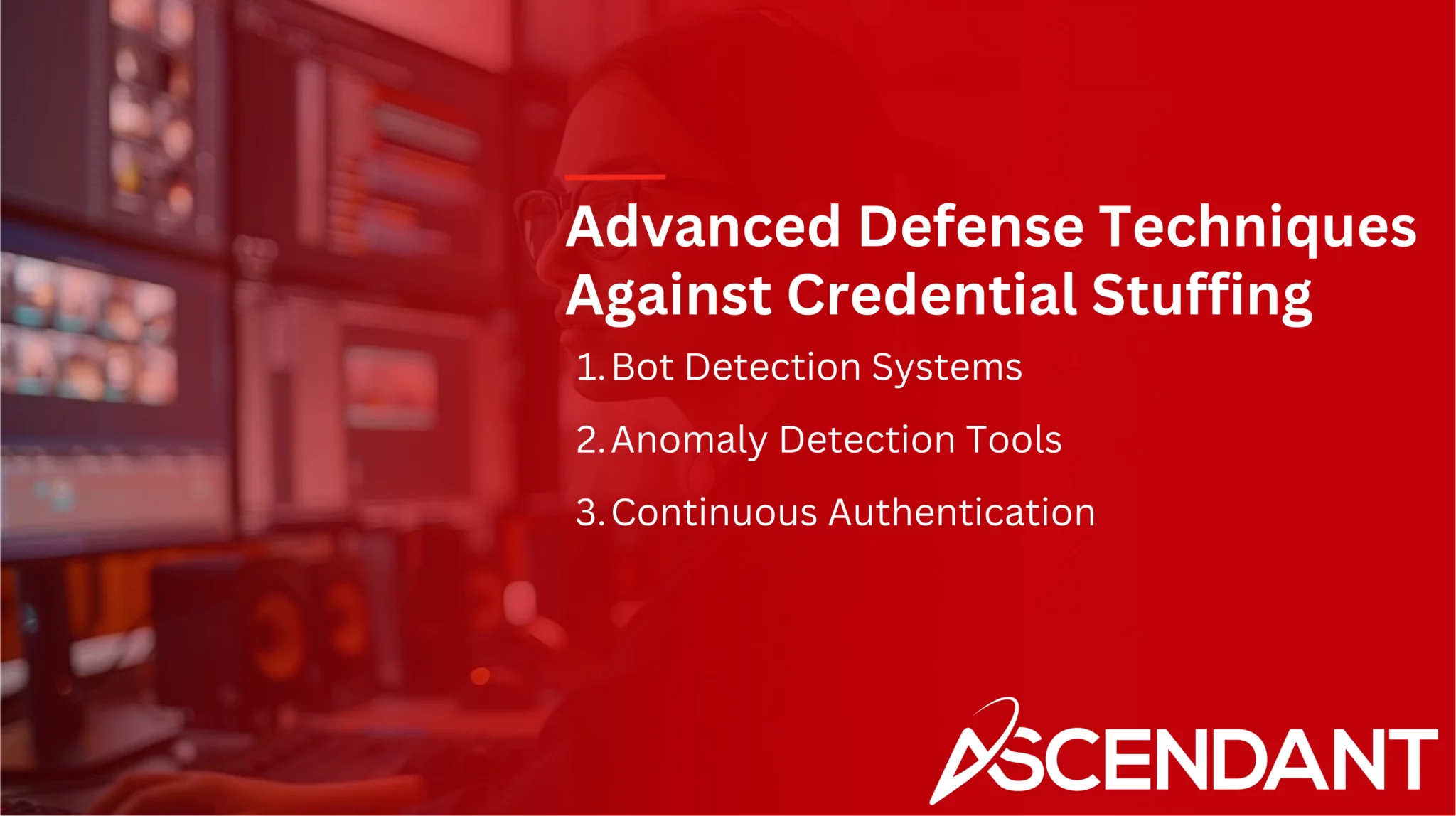 Advanced Defense Techniques Against Credential Stuffing
1. Bot Detection Systems
2. Anomaly Detection Tools
3. Continuous Authentication