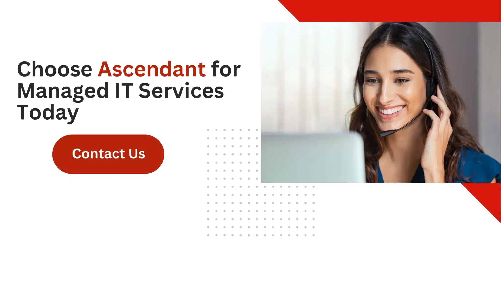 Choose Ascendant for Managed IT Services Today