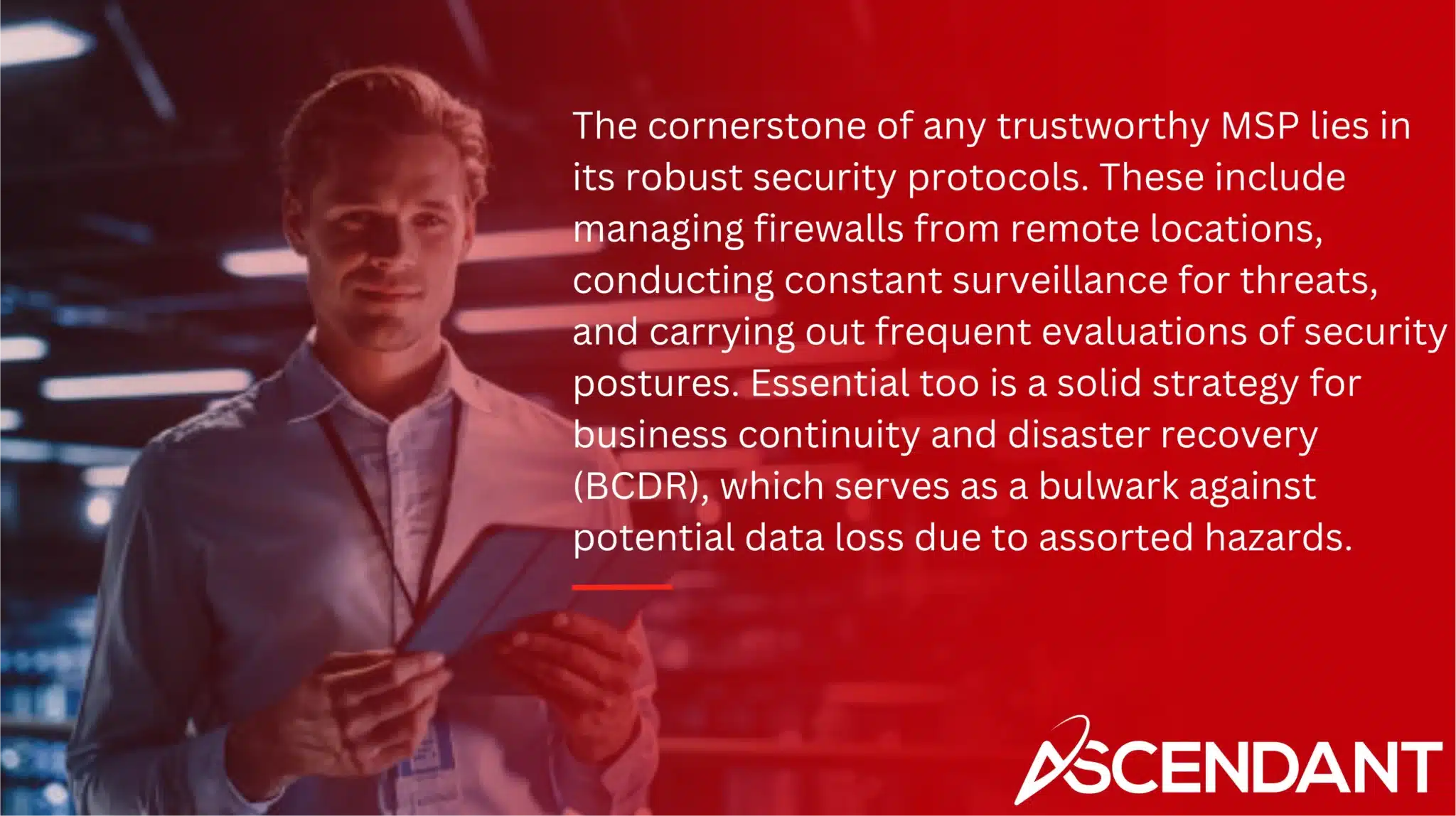 The cornerstone of any trustworthy MSP lies in its robust security protocols. These include managing firewalls from remote locations, conducting constant surveillance for threats, and carrying out frequent evaluations of security postures. Essential too is a solid strategy for business continuity and disaster recovery (BCDR), which serves as a bulwark against potential data loss due to assorted hazards.