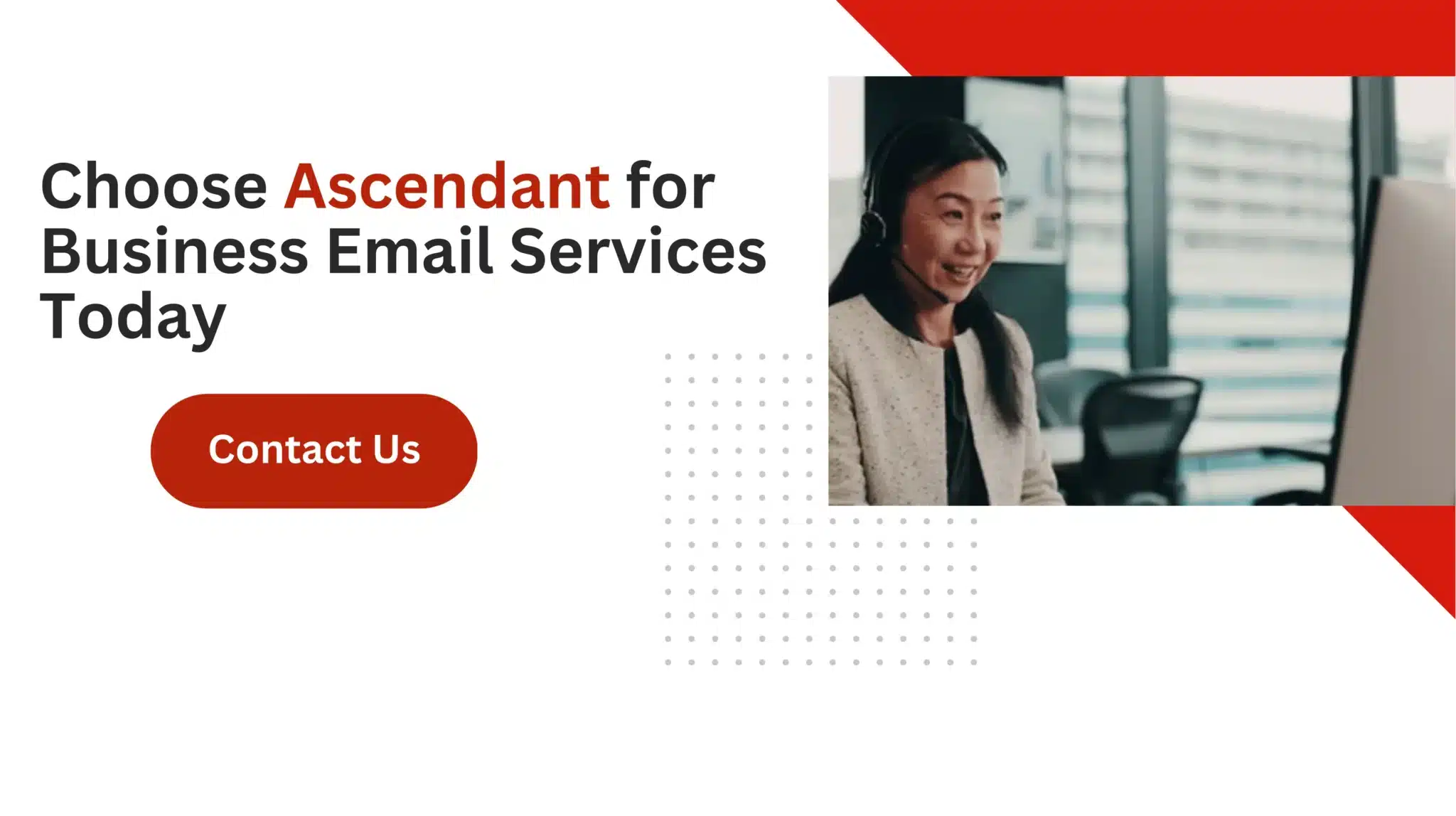 Choose Ascendant for Business Email Services Today
