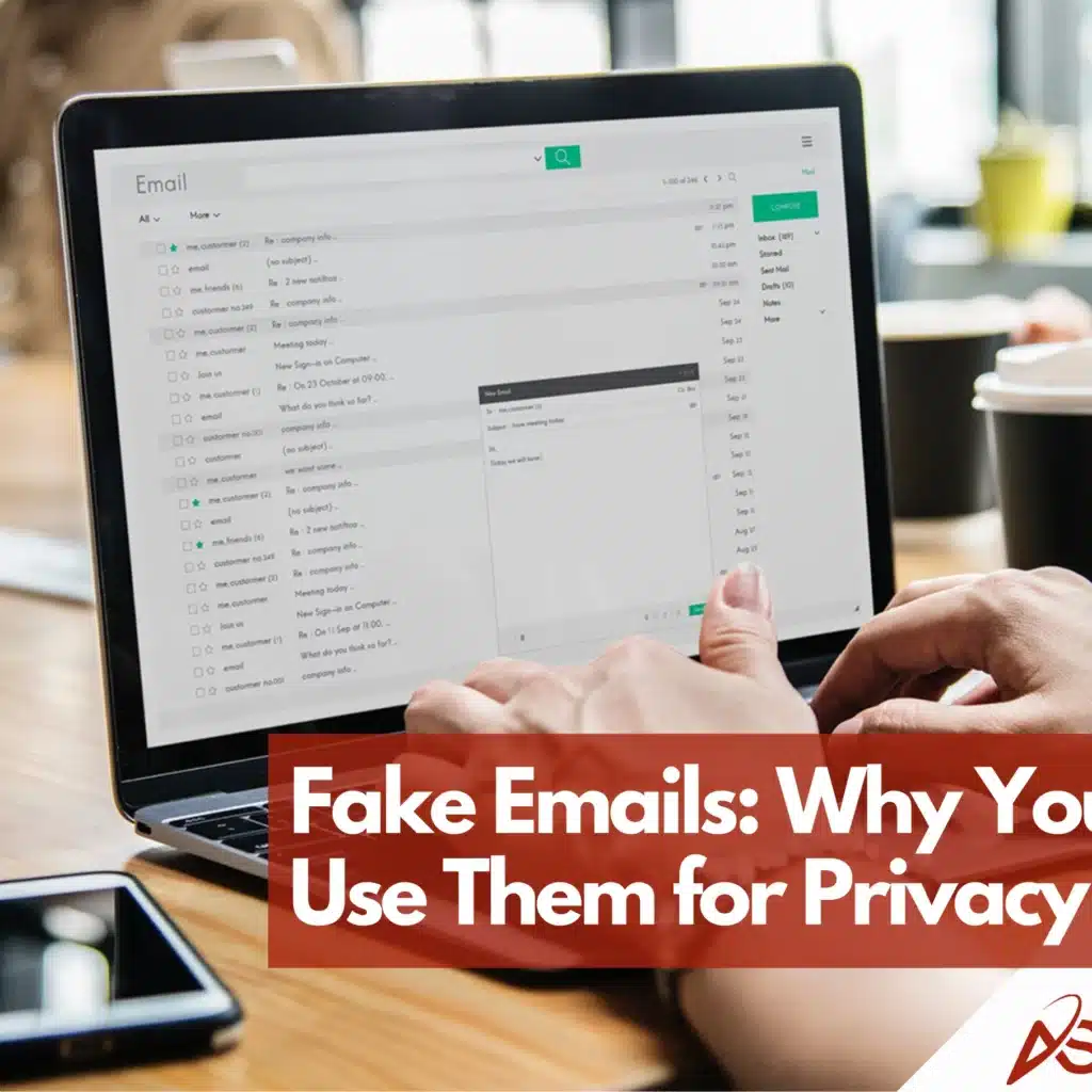 Fake Emails: Why You Should Use Them for Privacy