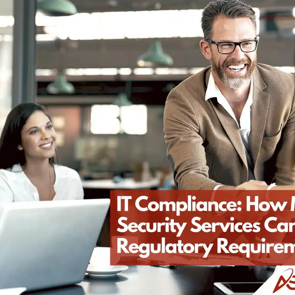 IT Compliance: How Managed Security Services Achieve Results