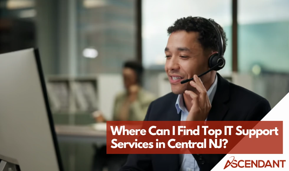 Where Can I Find Top IT Services in Central NJ?