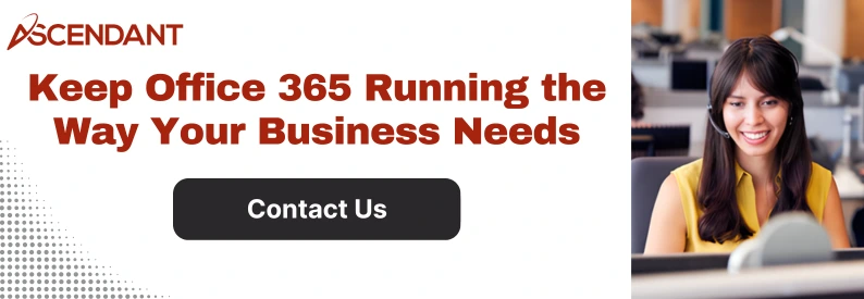 Keep Office 365 Running the Way Your Business Needs