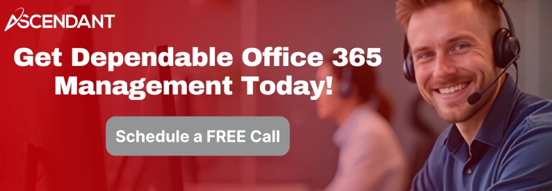 Get Dependable Office 365 Management Today! 